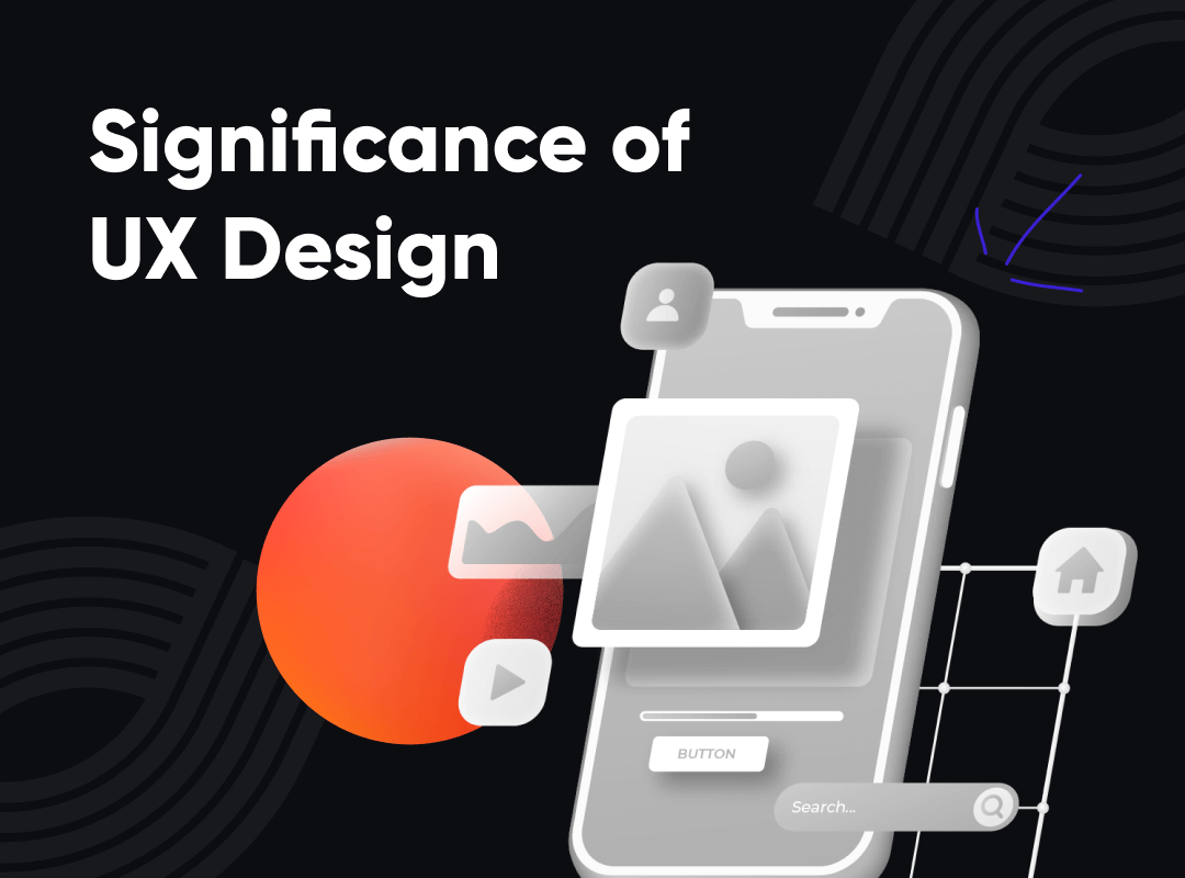 How significant is UX Design for your Business?