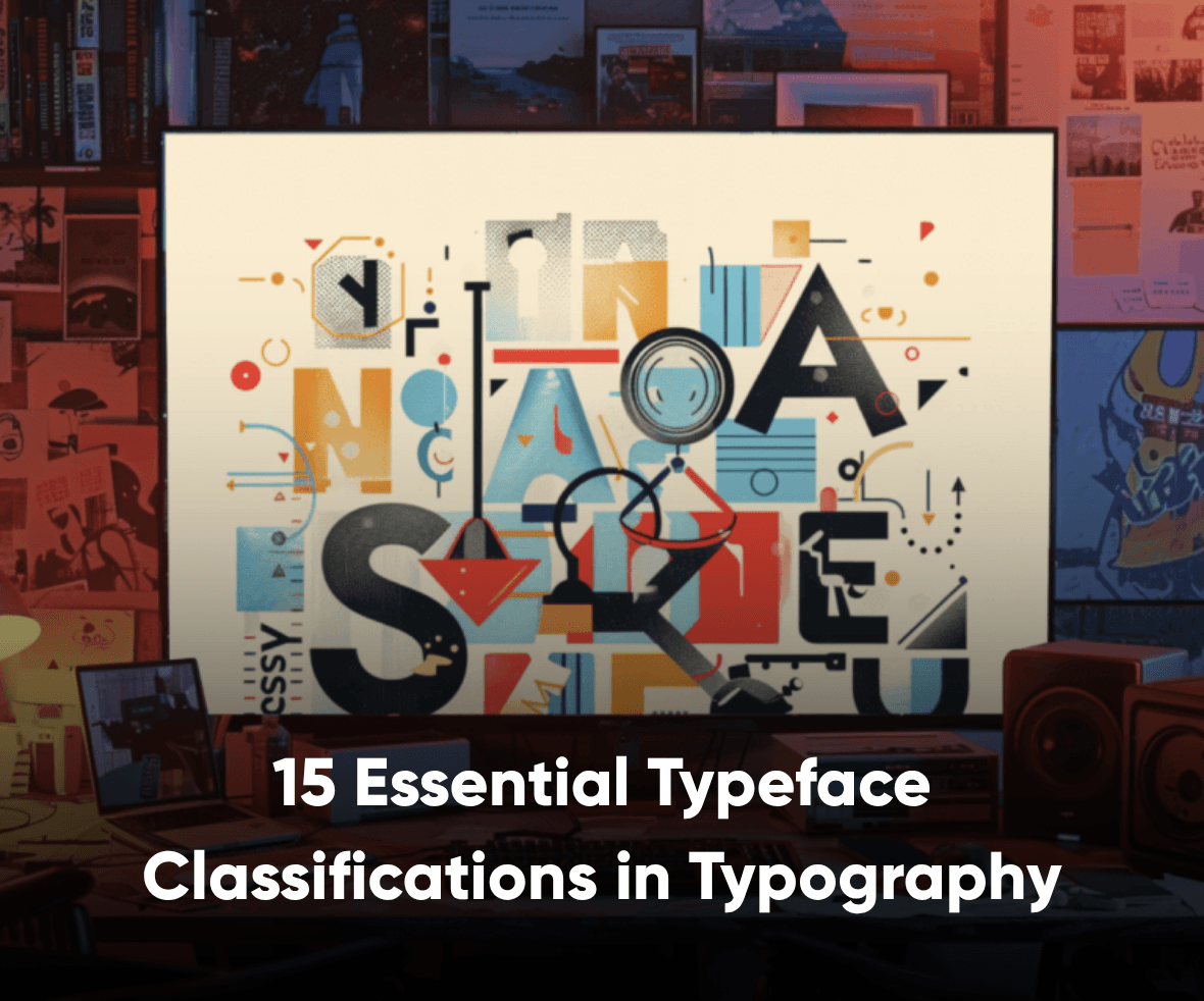 15 Typeface Classifications: Examples, Traits & Uses