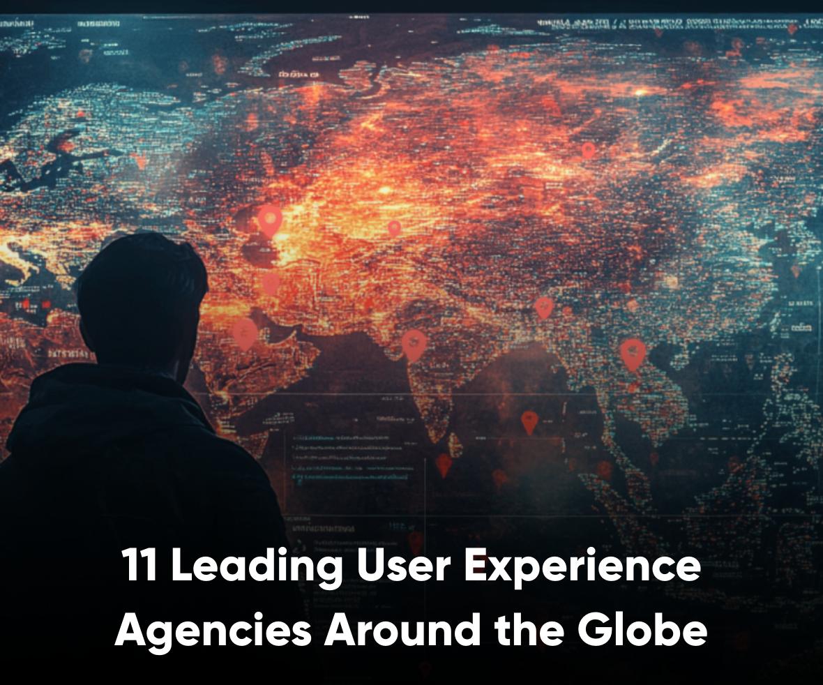 11 Leading User Experience Agencies Around the Globe