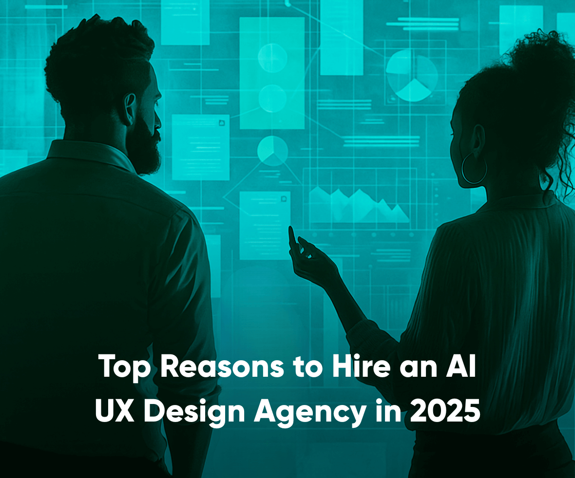 Top Reasons to Hire an AI UX Design Agency in 2025