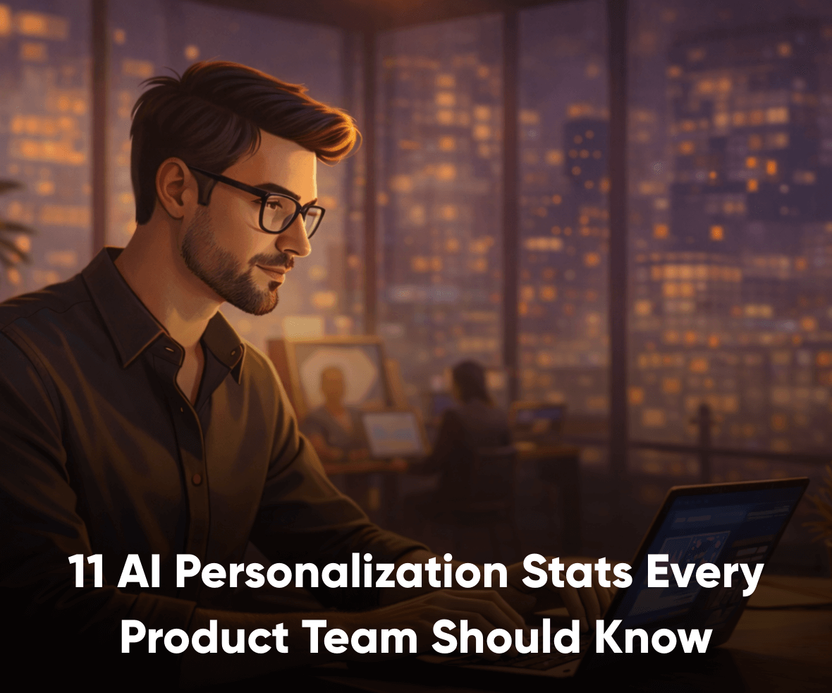 11 AI Personalization Stats Every Product Team Should Know