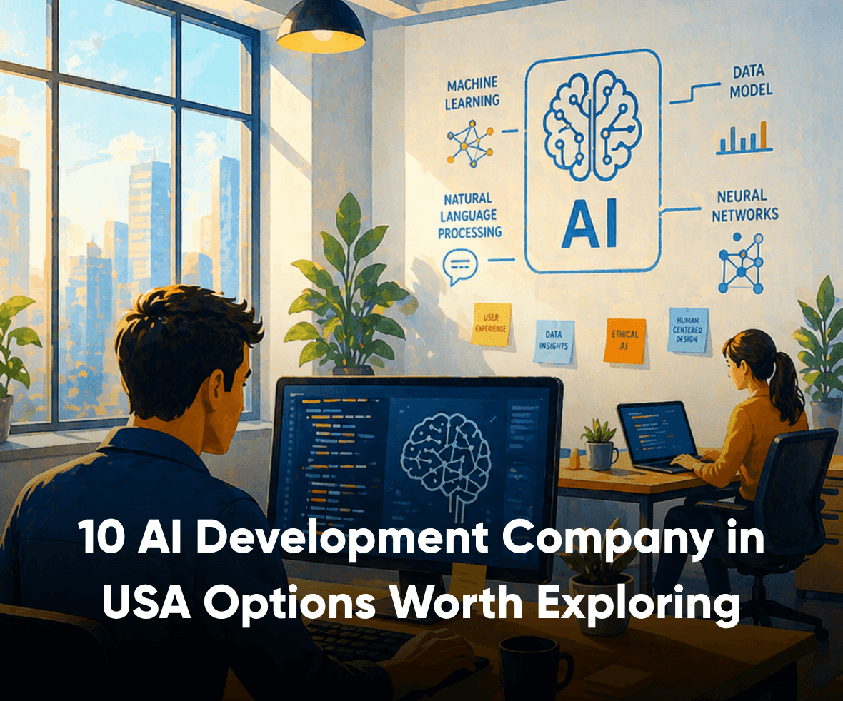 10 AI Development Company in USA Options Worth Exploring