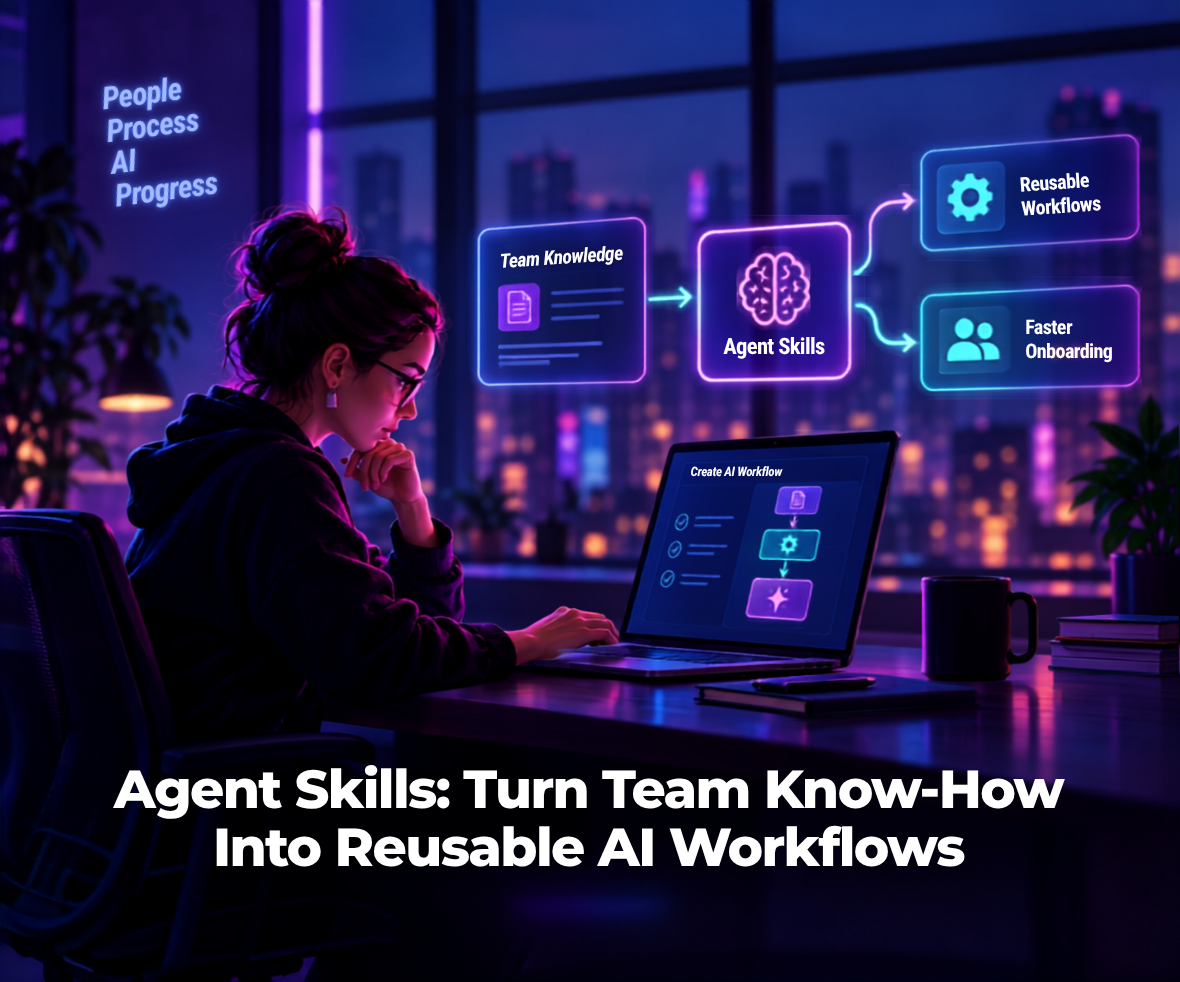 Agent Skills Turn Team Know-How Into Reusable AI Workflows