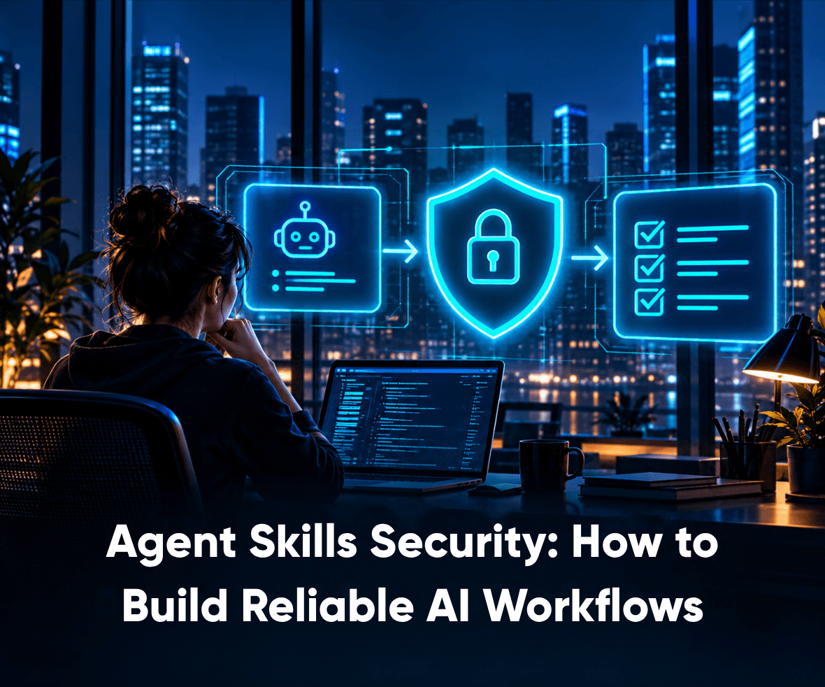 Agent Skills Security How to Build Reliable AI Workflows